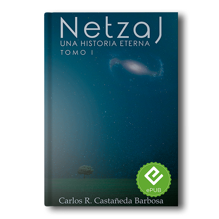 Netzaj Una Historia Eterna Tomo I EPUB (nueva Versión)
